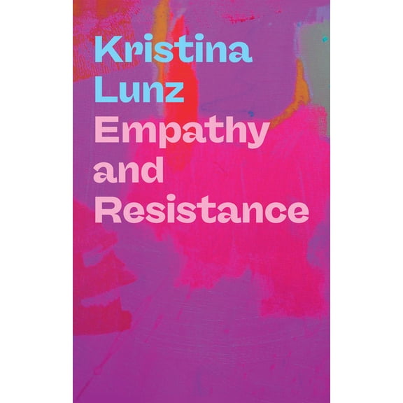 Empathy and Resistance, (Paperback)