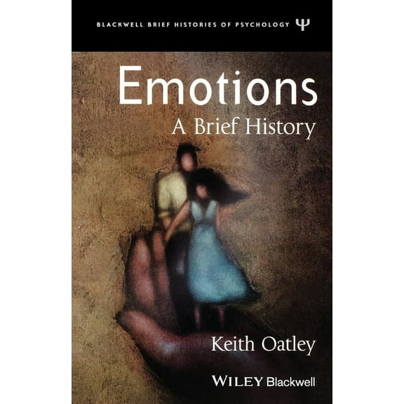 Blackwell Brief Histories of Psychology Emotions, Book 10, (Paperback)