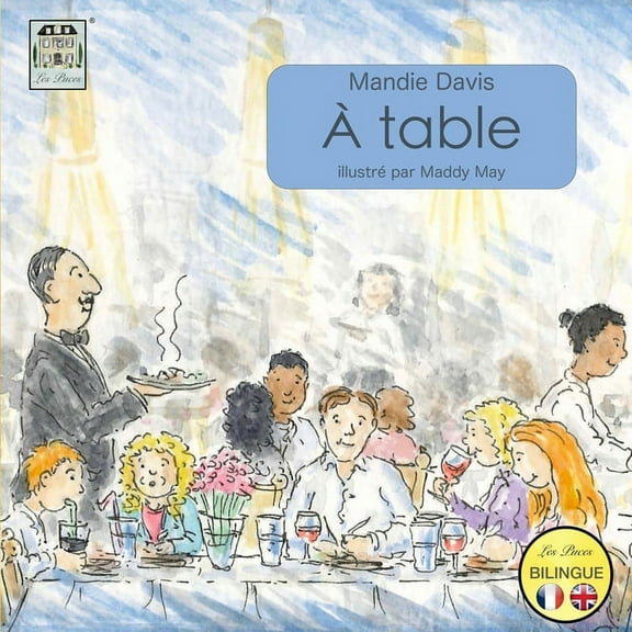 À Table: At the Table, (Paperback)