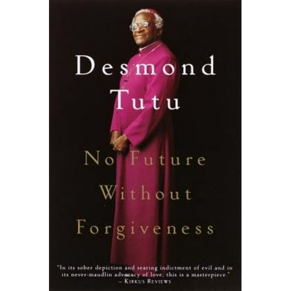 Pre-Owned No Future Without Forgiveness (Paperback) 0385496907 9780385496902