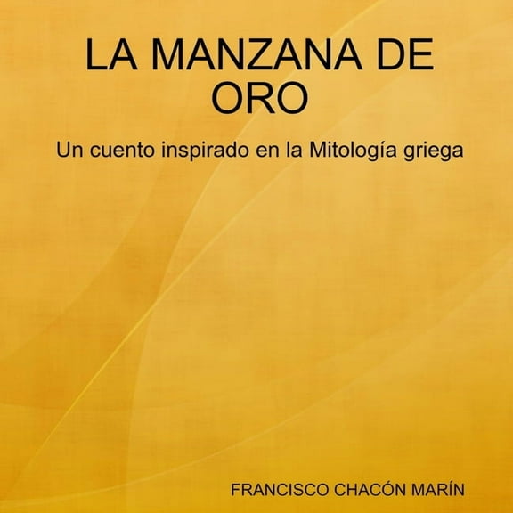 La Manzana de Oro, (Paperback)