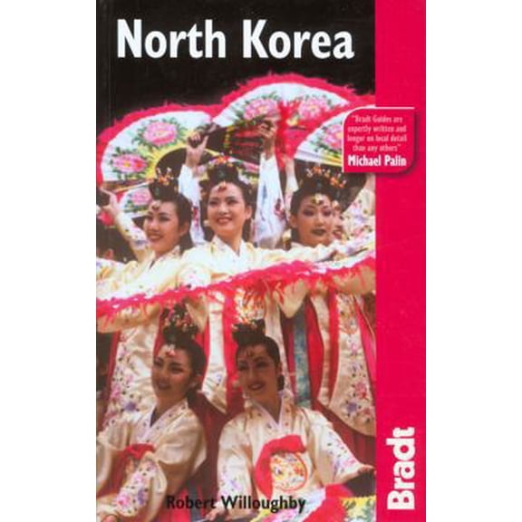 Pre-Owned Bradt Travel Guide: North Korea : 2005 and Beyond (Edition 2) (Paperback)