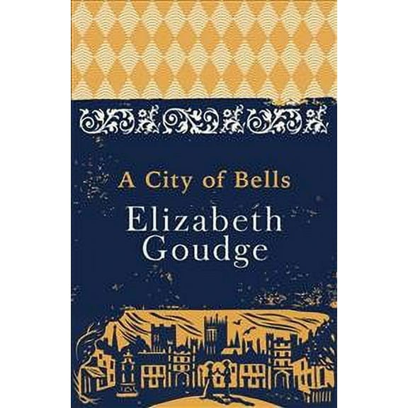 A City of Bells Elizabeth Goudge (Paperback)
