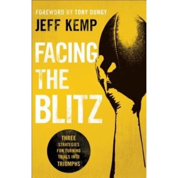 Facing the Blitz: Three Strategies for Turning Trials Into Triumphs