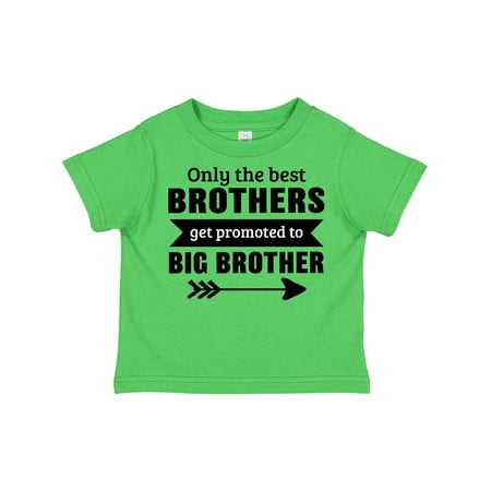 

Inktastic Only the Best Brothers Get Promoted to Big Brother Gift Toddler Boy or Toddler Girl T-Shirt