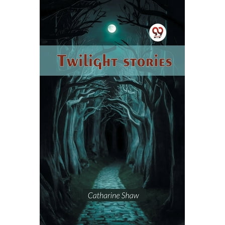 Twilight stories, (Paperback)