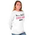 thumbnail image 3 of Just Dream Away Beautiful Adorable Women's Long Sleeve T Shirt Brisco Brands M, 3 of 6