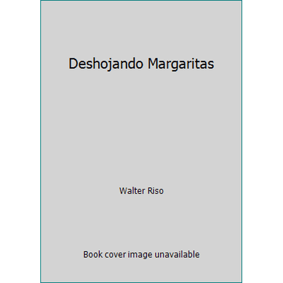 Pre-Owned Deshojando Margaritas (Paperback) 9580498768 9789580498766