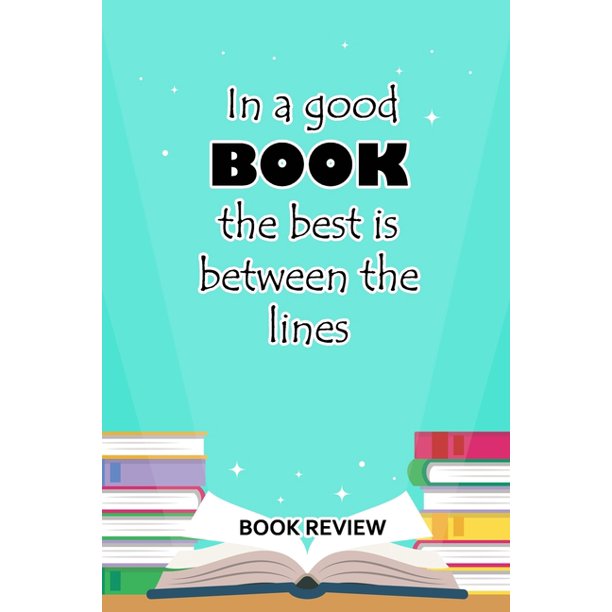 Book Review In A Good Book The Best Is Between The Lines Walmart Com Walmart Com