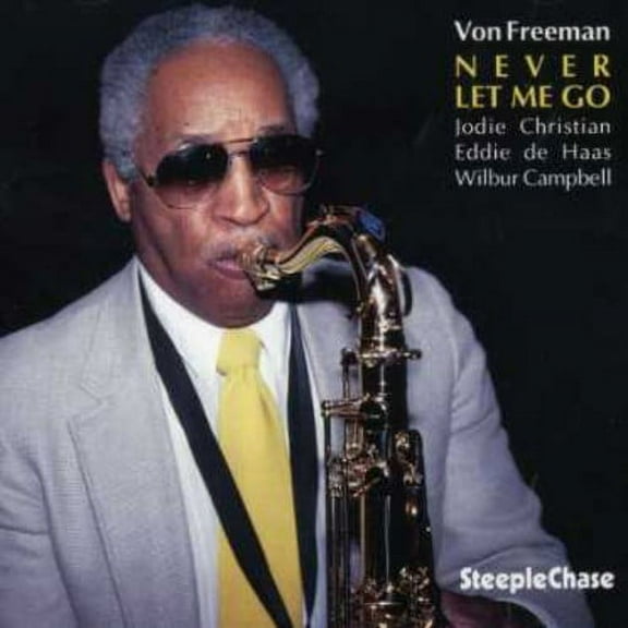 Von Freeman - Never Let Me Go - Music & Performance - CD
