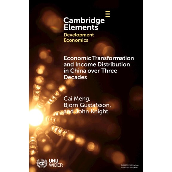 Elements in Development Economics Economic Transformation and Income Distribution in China Over Three Decades, (Paperback)