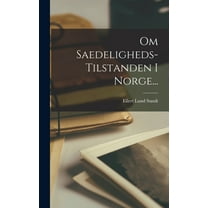 Om Saedeligheds-tilstanden I Norge... (Hardcover)