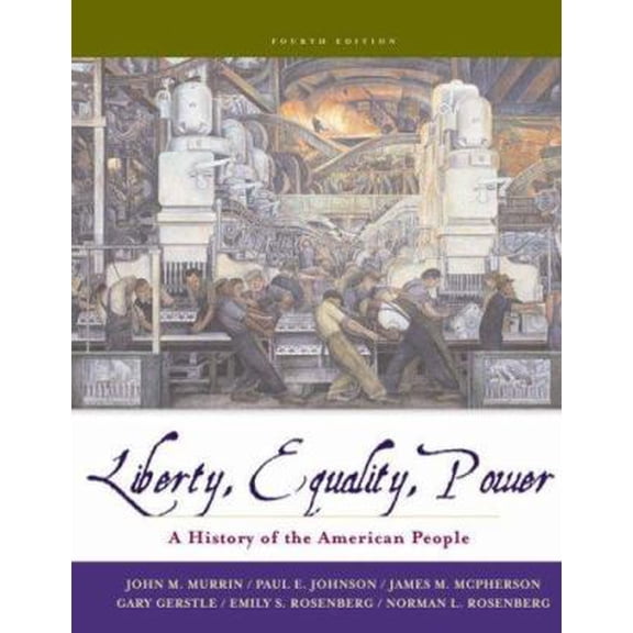 Pre-Owned Liberty, Equality, and Power: A History of the American People (with CD-ROM, American Journey Online, and InfoTrac) (Available Titles CengageNOW) (Hardcover) 0534627307 9780534627300