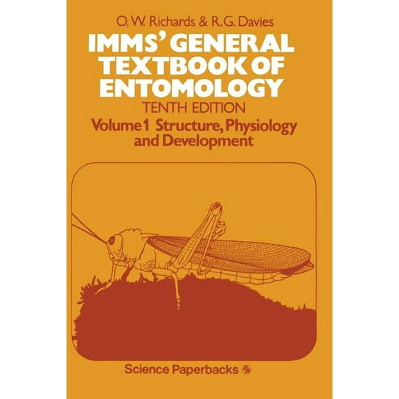 Science Paperbacks Imms' General Textbook of Entomology: Volume I: Structure, Physiology and Development, (Hardcover)