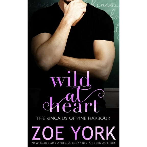 Kincaids of Pine Harbour: Wild at Heart (Series #3) (Paperback)
