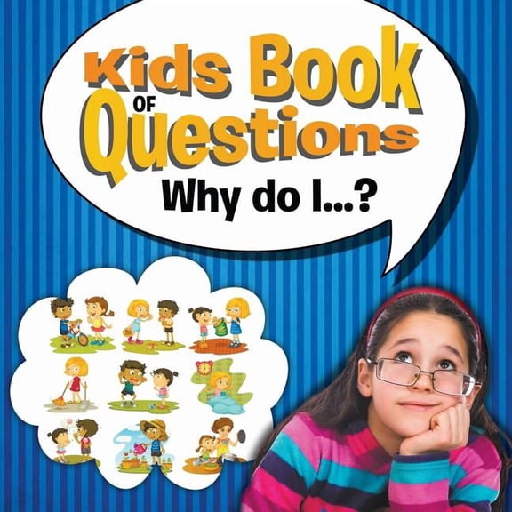 Kids Book of Questions. Why do I...?, (Paperback)