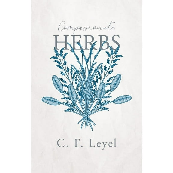 Compassionate Herbs (Paperback)