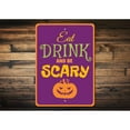 thumbnail image 2 of Eat Drink Be Scary Sign, Halloween Phrase Sign, Smiling Pumpkin Sign, Halloween Party Decor, Halloween Party Aluminum Sign - 4x18 inches, 2 of 4