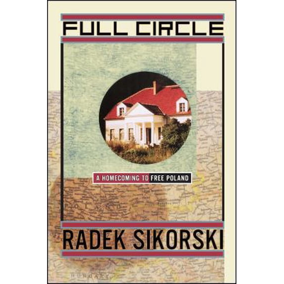 Pre-Owned Full Circle: A Homecoming to Free Poland (Paperback) 1439101329 9781439101322