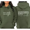 thumbnail image 3 of You Are Enough Hoodie – Double-Sided Inspirational Pullover, Mental Health Support, Motivational Apparel for Daily Wear, Unisex Top, 3 of 7