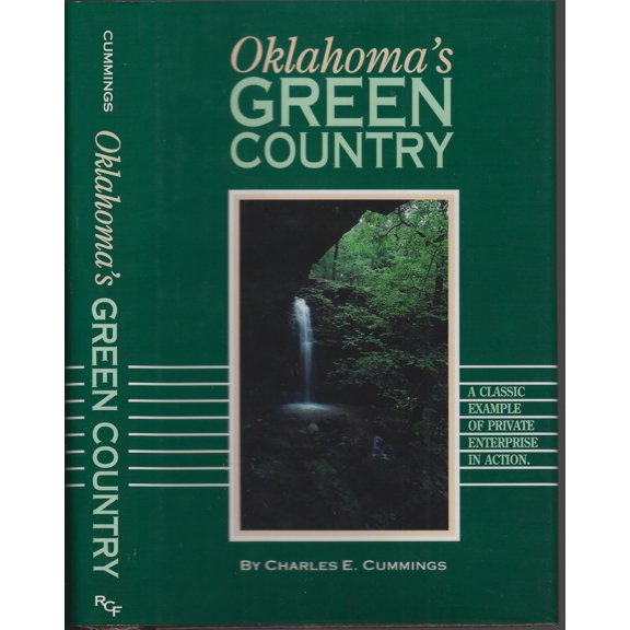 Pre-Owned Oklahoma's green country: A classic example of private enterprise in action (Hardcover) 0963470507 9780963470508