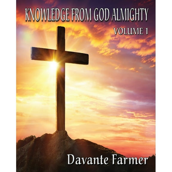 Knowledge From God Almighty: Volume 1, (Paperback)