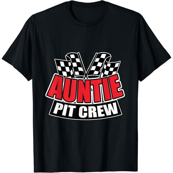 Auntie Pit Crew Gift Funny Hosting Car Race Birthday Party T-Shirt
