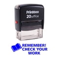 thumbnail image 1 of Printtoo REMEMBER CHECK YOUR WORK Self Inking Rubber Stamp Office Stationary Custom Stamp-Blue, 1 of 1