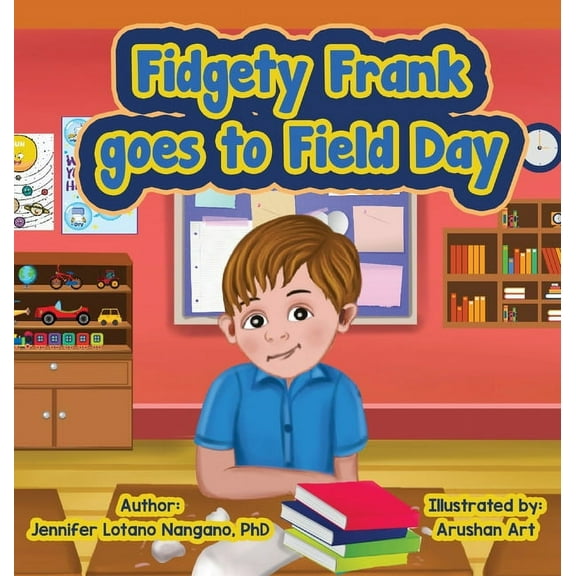 Fidgety Frank goes to Field Day, (Hardcover)