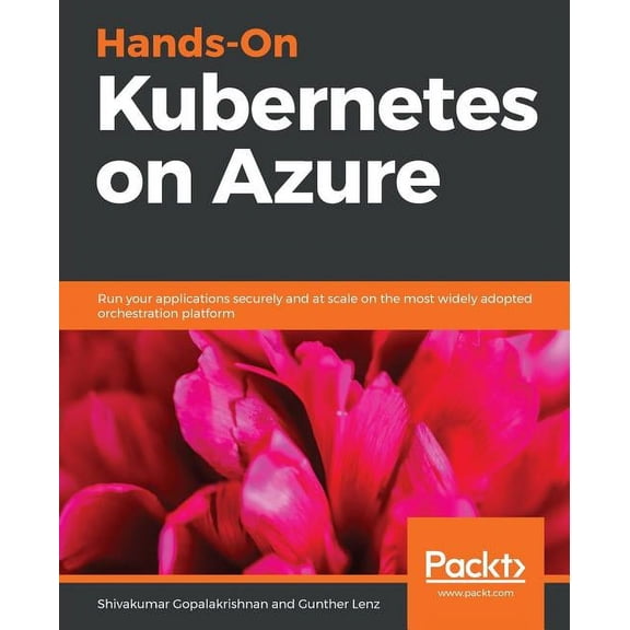 Hands-On Kubernetes on Azure, (Paperback)