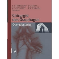 Chirurgie Des Ãsophagus: Operationsatlas, (Paperback)