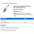 thumbnail image 2 of Spark Plug - Compatible with 2014 - 2017 Audi SQ5 3.0L V6 2015 2016, 2 of 2