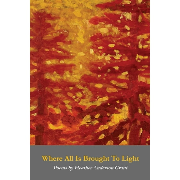 Where All Is Brought To Light, (Paperback)