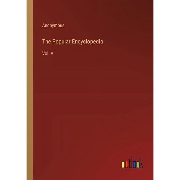 The Popular Encyclopedia (Paperback)
