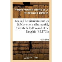 Sciences Sociales: Recueil de Mémoires Sur Les Établissemens d'Humanité, Vol. 2, Mémoires N° 7 Et 10: Traduits de l'Allemand Et de l'Anglais. (Paperback)