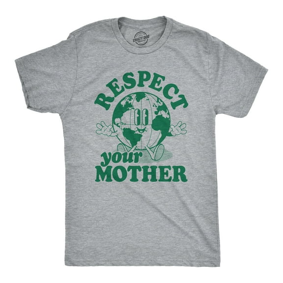 Mens Respect Your Mother T Shirt Funny Cool Earth Day Nature Lovers Tee for Guys Graphic Tees