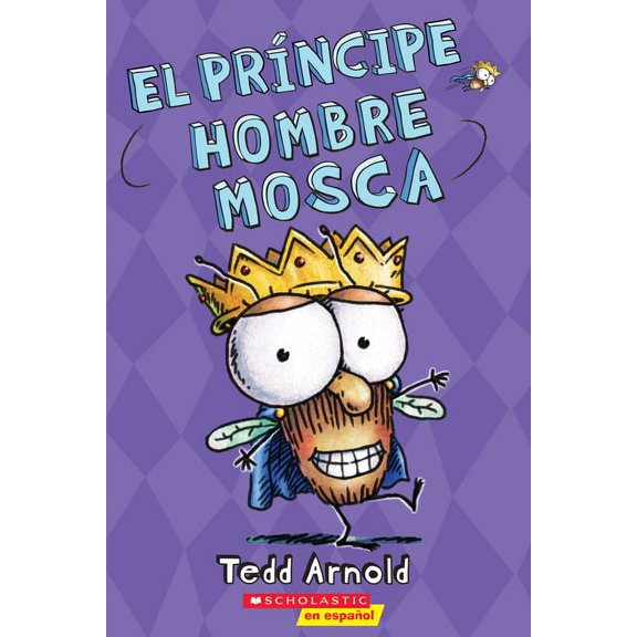Hombre Mosca El PrÃncipe Hombre Mosca (Prince Fly Guy): Volume 15, Book 15, (Paperback)