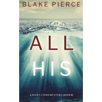 All His (A Nicky Lyons FBI Suspense Thriller-Book 2) (Hardcover)