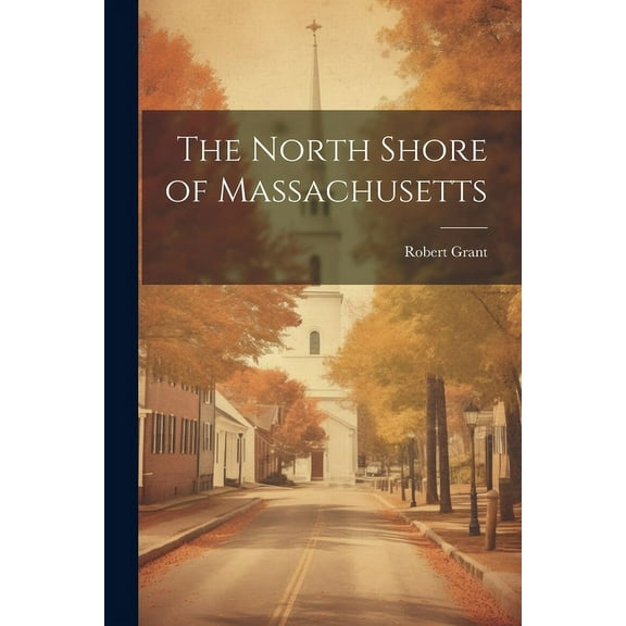 The North Shore of Massachusetts (Paperback)