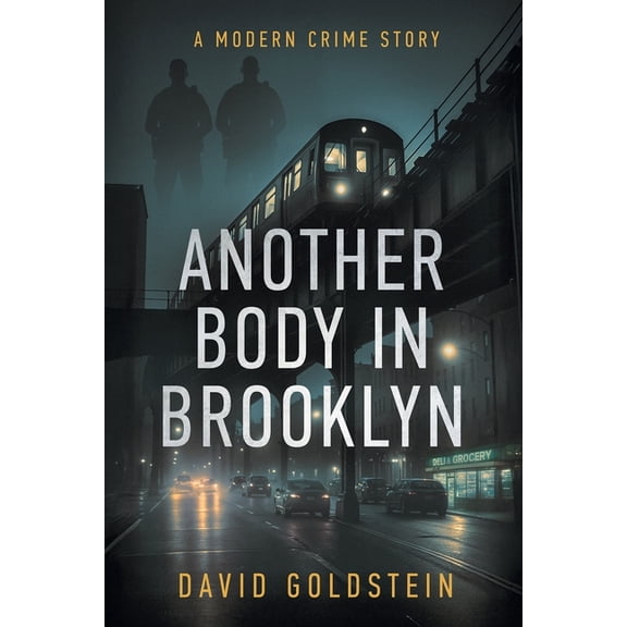 Another Body in Brooklyn: A Modern Crime Story, (Paperback)