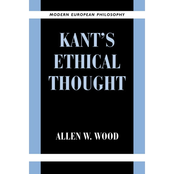 Modern European Philosophy Kant's Ethical Thought, (Paperback)