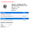 thumbnail image 2 of Alternator - Compatible with 1998 - 2002 Mercury Grand Marquis 4.6L V8 1999 2000 2001, 2 of 2