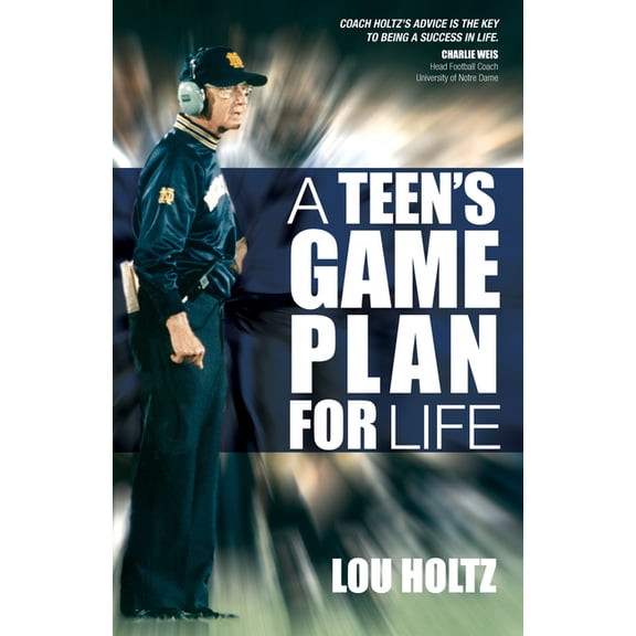 A Teen's Game Plan for Life, (Paperback)