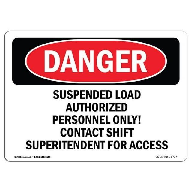 SignMission OS-DS-D-35-L-1777 OSHA Danger Sign - Suspended Load Authorized Personnel Only