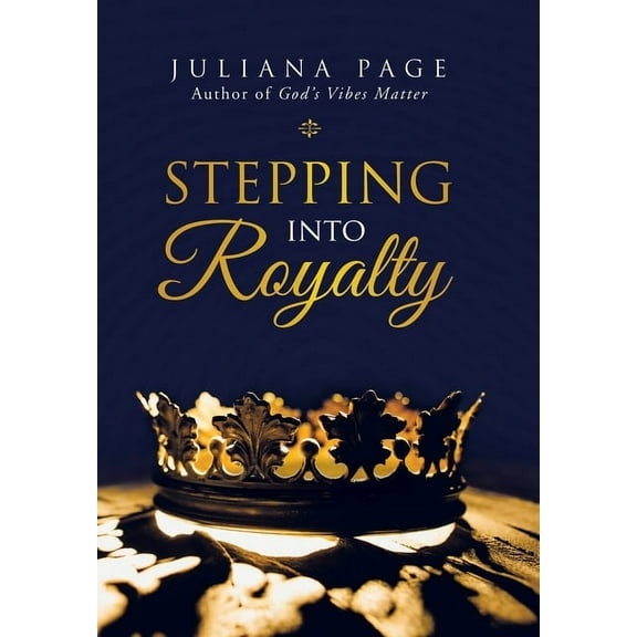 Stepping into Royalty (Hardcover)