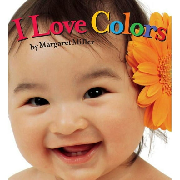 I Love Colors (Board Book)