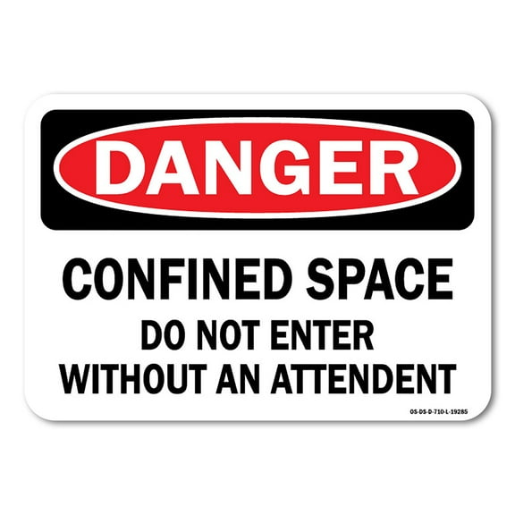 OSHA Danger Sign - Confined Space Do Not Enter Without An Attendent | Plastic Sign | Protect Your Business, Work Site, Warehouse |  Made in the USA