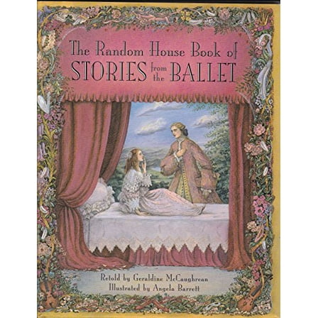 Pre-Owned The Random House Book of Stories from the Ballet (Hardcover) 067987125X 9780679871255