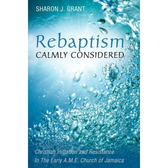 Rebaptism Calmly Considered (Paperback)