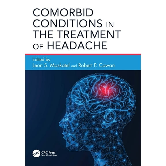 Comorbid Conditions in the Treatment of Headache, (Paperback)
